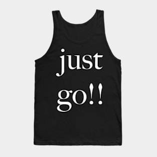 just go Tank Top